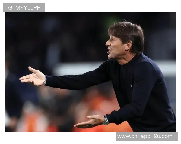 诺阿朗对出场机会感到困惑只与孔蒂交流过一次希望得到更多指导 诺阿朗对出场机会感到困惑只与孔蒂交流过一次希望得到更多指导